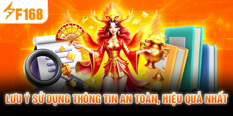 Lưu Ý Sử Dụng Thông Tin An Toàn, Hiệu Quả Nhất